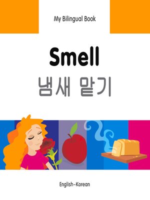 cover image of My Bilingual Book–Smell (English–Korean)